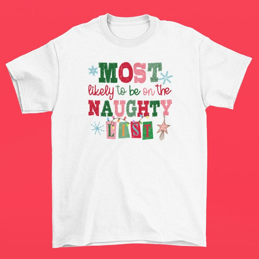 Funny Christmas T-shirt - Naughty List - Three2Tango Tees