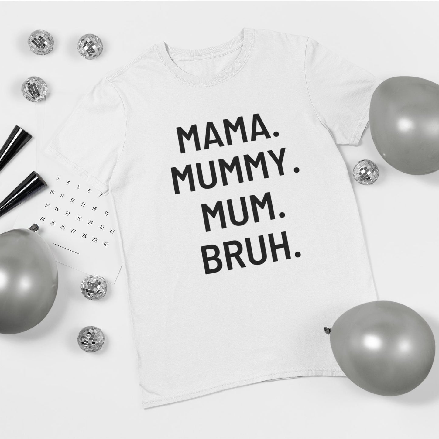 MAMA.MUMMY.MUM.BRUH - Three2Tango Tee's