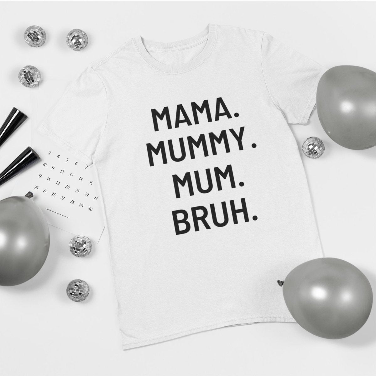 MAMA.MUMMY.MUM.BRUH - Three2Tango Tees
