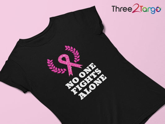No one fights alone Cancer T-shirt | Breast Cancer Awareness Shirt - Three2Tango Tees